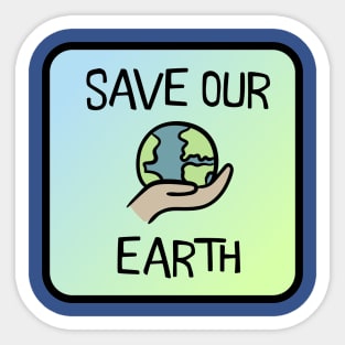 Save Our Earth Sticker